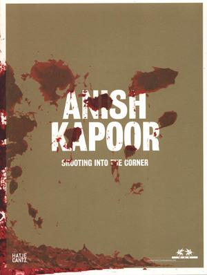 ANISH KAPOOR ; SHOOTING INTO THE CORNER