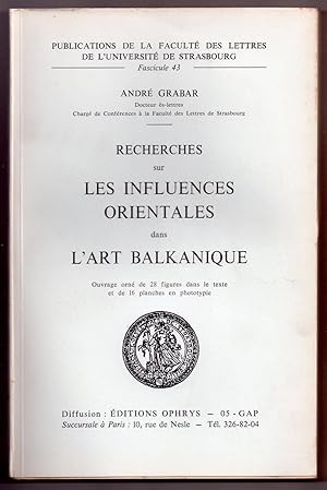 Recherches sur les influences orientales dans l'art balkanique