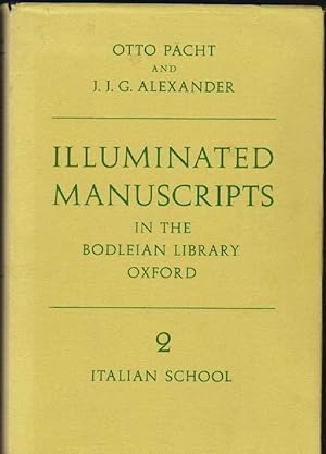 Illuminatied Manuscripts in the Bodleian Library Oxford: 2 Italian School