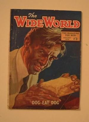 The Wide World - The Magazine for Men - No 574 January 1946 - Dog Eat Dog