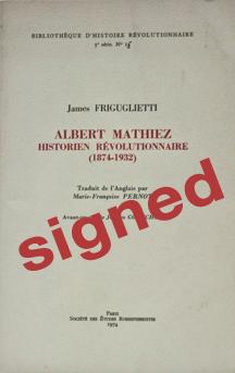 Albert Mathiez, Historien Revolutionnaire (1874-1932)