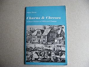Churns & Cheeses. A Short History of Milk & Cheese