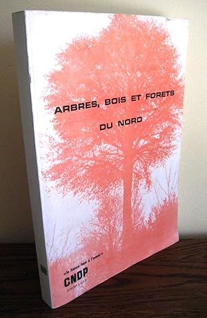 ARBRES, BOIS ET FORETS DU NORD Dossier 11 avril 1981