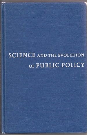 Science & the Evolution of Public Policy
