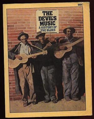 The Devil's Music: A History of the Blues .illustrated with b & w Photos .Sonny Terry, Bessie Smi...