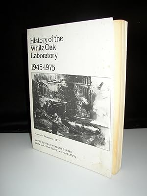 History of the White Oak Laboratory 1945-1975