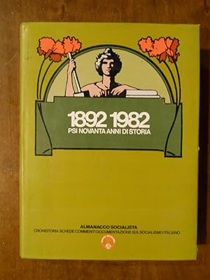 1892 - 1982 PSI NOVANTA ANNI DI STORIA