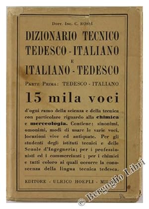 DIZIONARIO TECNICO TEDESCO-ITALIANO E ITALIANO-TEDESCO. Parte prima: Tedesco-italiano.: