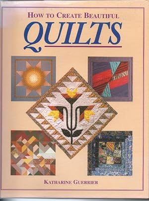 How to Create Beautiful QUILTS