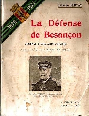 La Défense de Besançon: journal d'une Ambulancière (1870-1871)