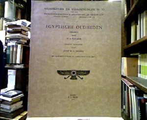 Egyptische Oudheden. Verzameld door W. A. van Leer. Opnieuw uitgegeven door Jozef M. A. Janssen. ...