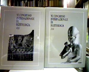 VI Congresso internazionale di Egittologia. Atti I-II. 2 Vols. (komplett).