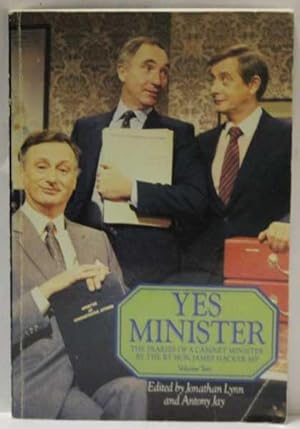 Yes Minister : The Diaries Of A Cabinet Minister By The Rt Hon. James Hacker Mp Volume Two