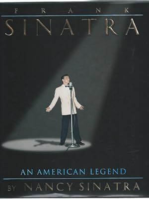 FRANK SINATRA, an American Legend