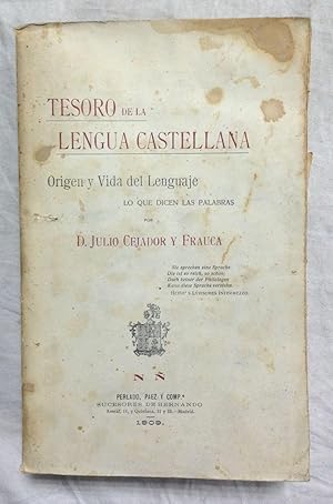 TESORO DE LA LENGUA CASTELLANA. Origen y vida del lenguaje. Lo que dicen las palabras