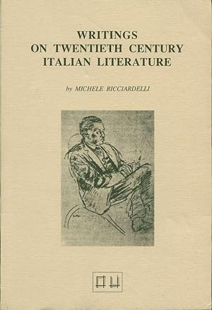 Writings on Twentieth Century Italian Literature, 1964-1984