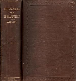 Materia Medica and Therapeutics Including Pharmacy and Pharmacology