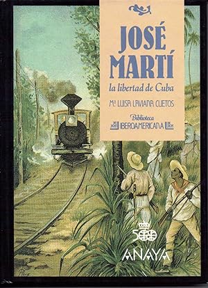 Jose Marti, La Libertad De Cuba