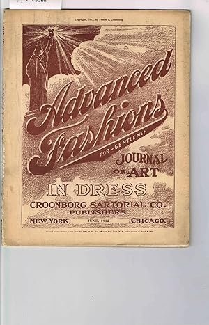 Advanced Fashions: IN DRESS, JOURNAL OF ART For-Gentlemen, Vol. VII, June, 1912