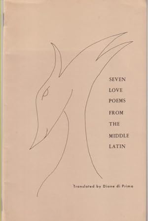 SEVEN LOVE POEMS FROM THE MIDDLE LATIN.