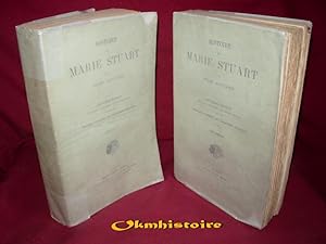 Histoire de Marie Stuart. Deuxième Edition revue corrigée et augmentée.