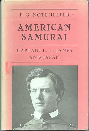 American Samurai Captain L. L. Janes and Japan