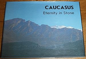 Caucusus, Eternity in Stone.