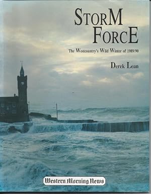 STORM FORCE: The Westcountry's Wild Winter of 1989/90