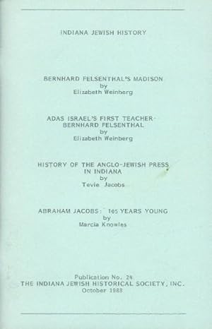 Indiana Jewish History (Publication No. 24, October 1988)