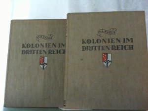 Kolonien im Dritten Reich. Hier in 2 Bänden komplett !