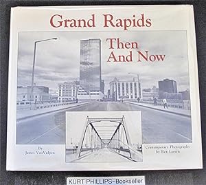 Grand Rapids: Then and Now