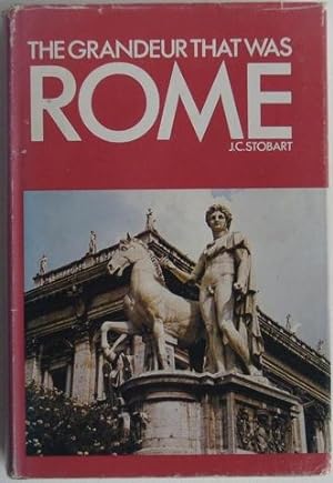 The Grandeur That Was Rome