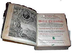 Sechs Bücher vom Wahren Christentum. . Catachetische Einleitung in des Herrn Johann Arndts . geis...