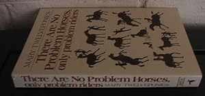 There Are No Problem Horses: Only Problem Riders