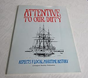 Attentive to Our Duty: Aspects of Local Maritime History