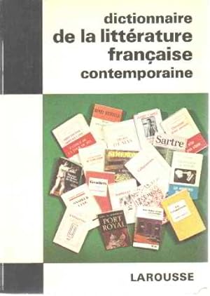 Dictionnaire de la litterature française contemporaine
