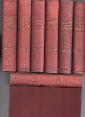 L'Année Scientifique et Industrielle : 7 volumes reliés : Années 1861 ; 1862 ; 1863 ; 1865 ; 1866...
