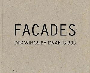 Facades: Drawings by Ewan Gibbs