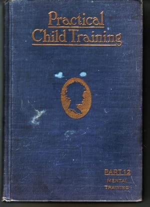 Practical Child Training / Part 12 Mental Training