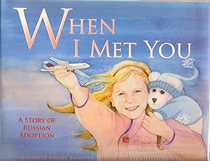 When I Met You: A Story of Russian Adoption