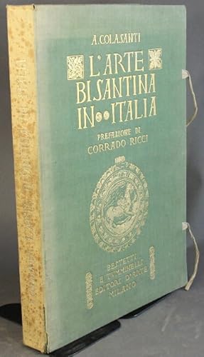 L'arte bisantina in Italia. Prefazione di Corrado Ricci