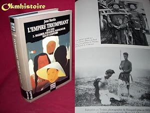 L'EMPIRE TRIOMPHANT 1871-1936 . 2ème partie : Afrique occidentale et Equatoriale . ( L'aventure c...