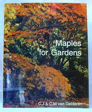 Maples for Gardens: A Color Encyclopedia