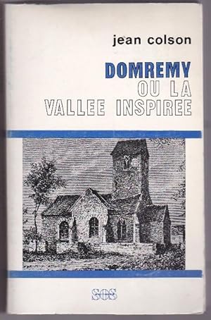 Domremy Ou La Vallée Inspirée