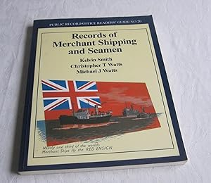 Records of Merchant Shipping and Seamen (Public Record Office Readers' Guide No.20)