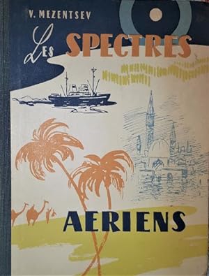Les Spectres Aeriens.