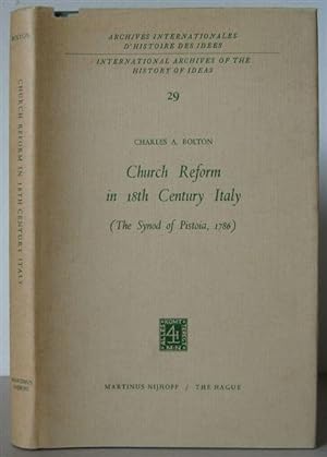 Church Reform in 18th Century Italy: The Synod of Pistoia, 1786.