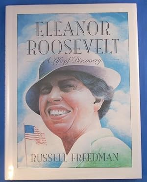 Eleanor Roosevelt : A Life of Discovery