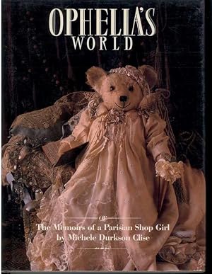 OPHELIA'S WORLD or The Memoirs of a Parisian Shop Girl