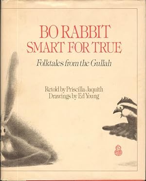BO RABBIT SMART FOR TRUE Folktales from the Gullah